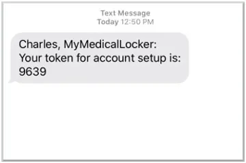 Text message displaying: Charles, MyMedicalLocker: Your token for account setup is: 9639.